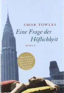 Eine Frage der Höflichkeit: Roman von Towles, Amor | Buch | Zustand sehr gut