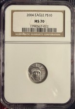 2004 $10 MS70 PLATINUM AMERICAN EAGLE 1/10 TROY OZ PLATINUM NGC BROWN LABEL!!!!! 5000.00 per troy oz