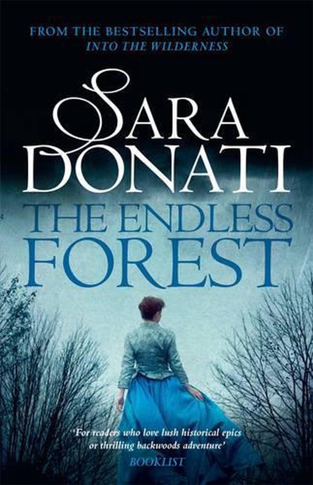 The Endless Forest: #6 in the Wilderness series by Sara Donati (English) Paperba