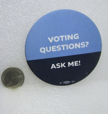 Voting Questions? - Ask Me! Button Pin