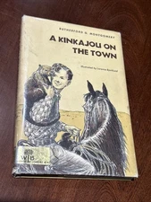 Rutherford G Montgomery / A Kinkajou on the Town HC DJ Signed B-111425