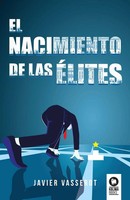 Javier Vasserot | El Nacimiento De Las éLites | Taschenbuch | Spanisch (2023)