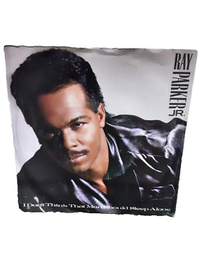 Ray Parker Jr I Dont Think That Man Should Sleep Alon 45 Record Alert Label 1987