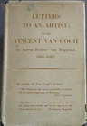 Letters to an Artist: From Vincent van Gogh to Anton Ridder van Rappard 1881-1..