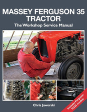 Massey Ferguson 35 Tractor: the Workshop Service Manual: Includes Ferguson TO35