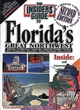 The Insiders' Guide to Florida's Great Northwest By Clark Perry,