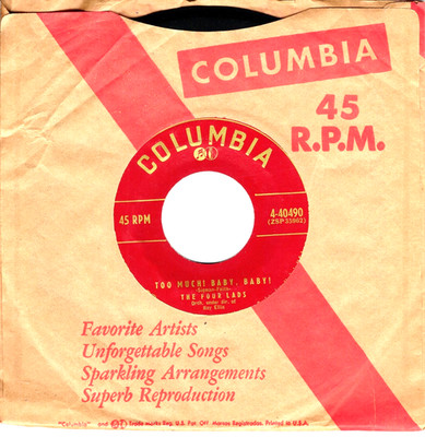 The Four Lads:    Too Much! Baby, Baby! / The Average Giraffe .. 45 RPM 9794
