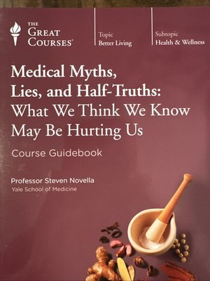 Medical Myths Lies & Half Truths Guidebook ONLY!  NEW! The Great Courses