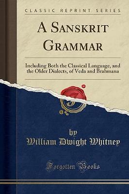 Eine Sanskrit-Grammatik, einschließlich des klassischen La