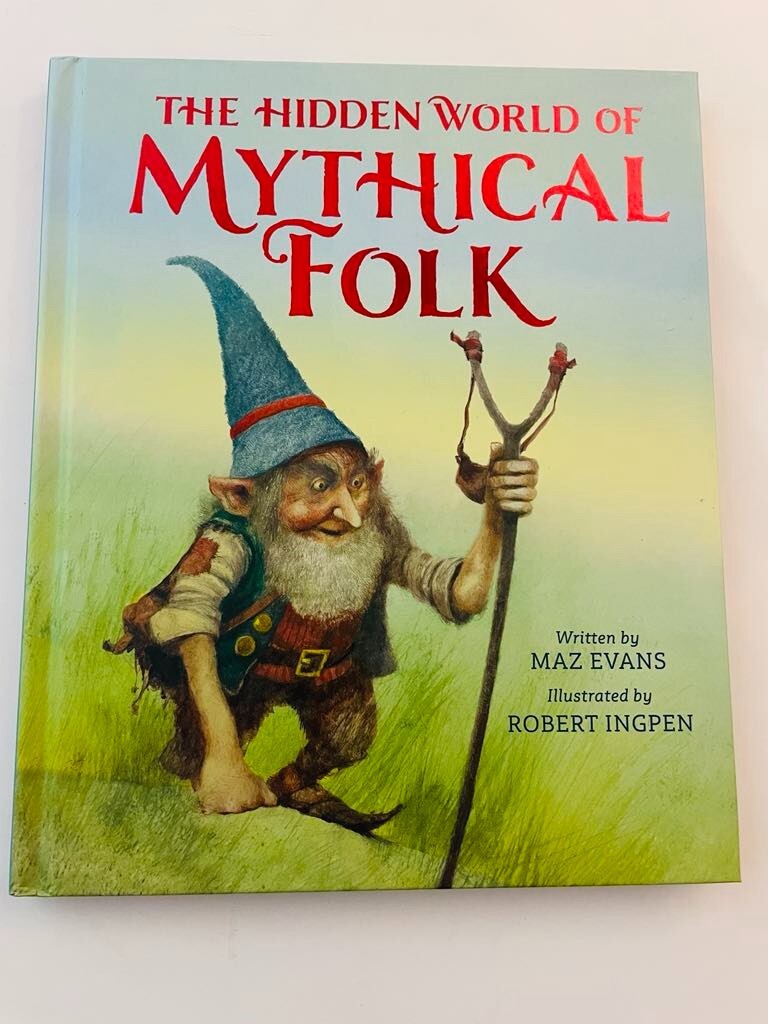The Hidden World of Mythical Folk by Maz Evans Hardback NEW FREE SHIPPING
