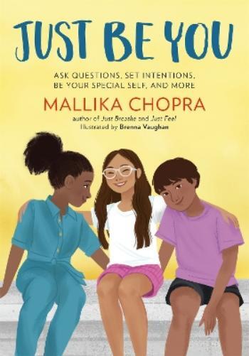 Mallika Chopra Just Be You (Tascabile) Just Be Series