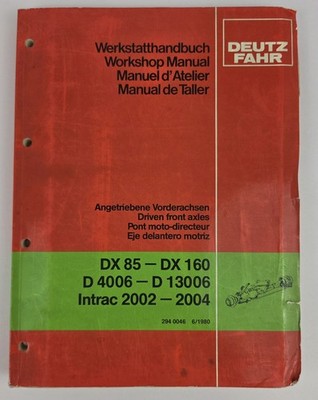 Deutz Fahr Driven Front Axles Workshop Manual DX85-DX160 D4006-D13006 Intrac