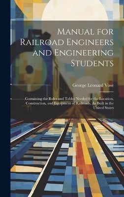 George Leonard  Manual for Railroad Engineers and Engineerin (Gebundene Ausgabe)