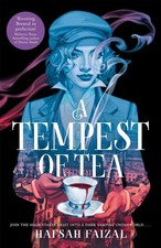 A Tempest of Tea: An Intoxicating Br..., Faizal, Hafsah