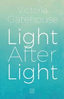 Light After Light Victoria Gatehouse Taschenbuch Kartoniert / Broschiert 2018
