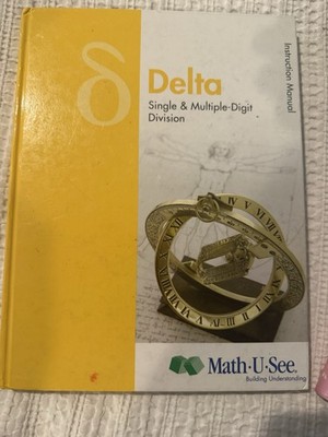 Math-U-See Delta Single & Multiple-Digit Division Instruction Manual Book