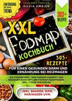 Xxl Fodmap Kochbuch - 303+ Rezepte FüR Einen Gesunden Darm Und ErnäHrung Bei Rei