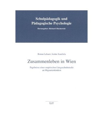 Zusammenleben in Wien: Ergebnisse einer empirischen Längsschnittstudie an Migra