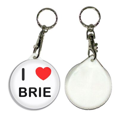 Brie I Love Herz Schlüsselanhänger rund Knopf Anstecker (55 mm)