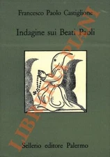 CASTIGLIONE Francesco Paolo - Indagine sui Beati Paoli.