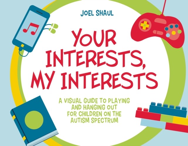 Your Interests, My Interests by Joel Shaul (Paperback Book)