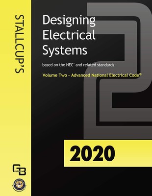 Stallcup's Designing Electrical Systems 2020 Volume 2 James Stallcup Wiring
