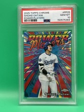 2025 TOPPS CHROME POWER PLAYERS #PP25 SHOHEI OHTANI PSA 10