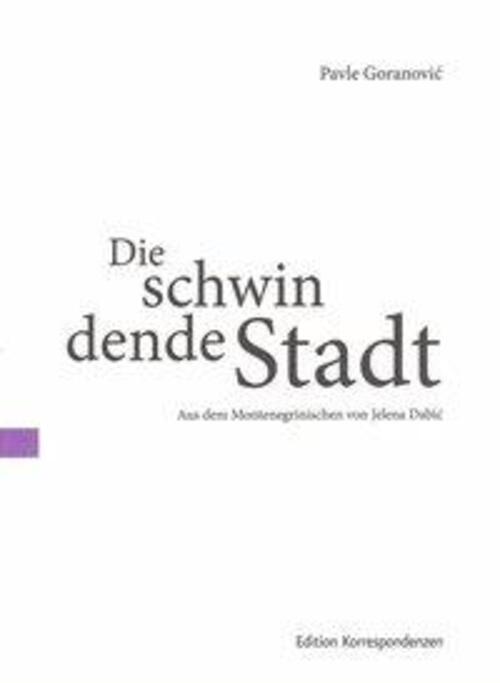 Thumbnail - Pavle Goranovic | Die Schwindende Stadt | Taschenbuch | Deutsch (2019)