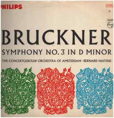 LP Anton Bruckner / Bernard Haitink , Concertgebouworkest Symphony No. 3 In D M