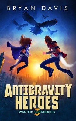 Antigravity Heroes, Paperback by Davis, Bryan, Like New Used, Free shipping i...