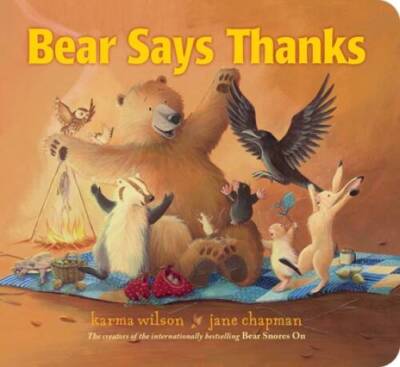 Bear Says Thanks (Classic Board Books) - Board book By Wilson, Karma - VERY GOOD