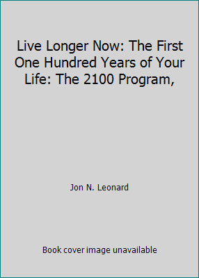 #ad #ad Live Longer Now: The First One Hundred Years of Your Life: The 2100 Program $6.87