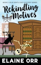Rekindling Motives by Orr, Elaine L. [Paperback]