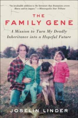 The Family Gene: A Mission to Turn My Deadly Inheritance into a Hopeful - GOOD