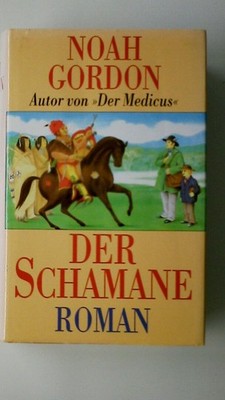 112599 Noah Gordon DER SCHAMANE Roman HC
