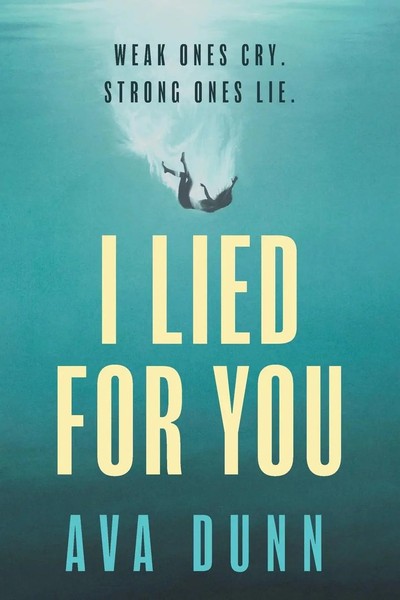 I Lied For You Ava Dunn Taschenbuch Kartoniert / Broschiert Englisch 2023-image