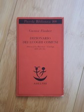 FLAUBERT - DIZIONARIO DEI LUOGHI  COMUNI - Ediz. ADELPHI 