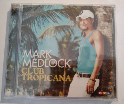 Mark Medlock - Club Tropicana -  Brand New & Sealed CD Album