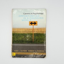 Careers in Psychology: Opportunities in a Cha...