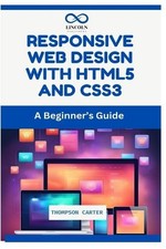 Thompson Carter Responsive Web Design with HTML5 and CSS3 (Paperback)