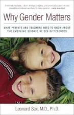 Why Gender Matters: What Parents and Teachers Need to Know about the Emer - GOOD