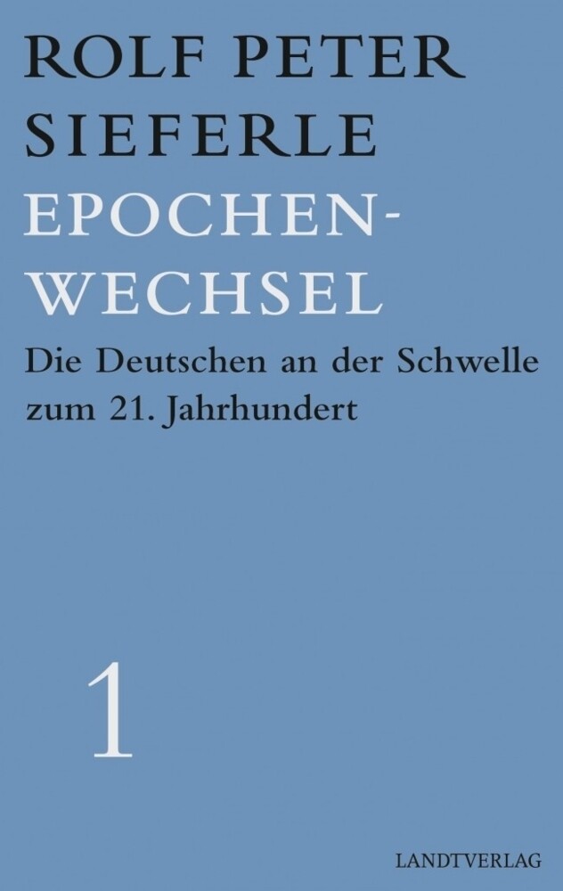 Thumbnail - Epochenwechsel Von Rolf P. Sieferle