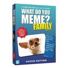 What Do You Meme? Family Edition Aussie Edition
