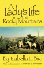 A Lady's Life in the Rocky Mountains (The Western Frontier Libra
