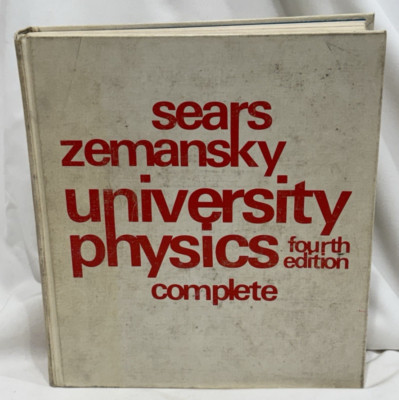 University Physics Complete, Fourth Edition - Zemansky, Sears, 1970 Hardcover