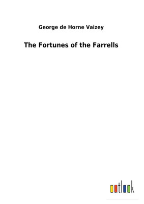 George de Horne Vaizey | The Fortunes of the Farrells | Buch | Englisch (2018)