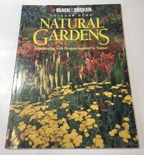 Black and Decker Outdoor Home: Natural Gardens (2001,Trade Paperback)Landscaping
