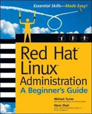 Red Hat Linux Administration: a Beginner's Guide Steve, Turner, M