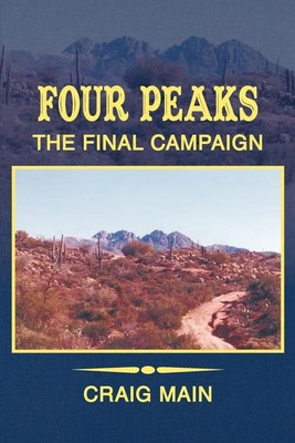 Craig Main | Four Peaks | Taschenbuch | Englisch (2011) | The Final Campaign