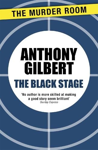 The Black Stage by Anthony Gilbert - 9781471909849